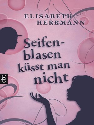 cover image of Seifenblasen küsst man nicht